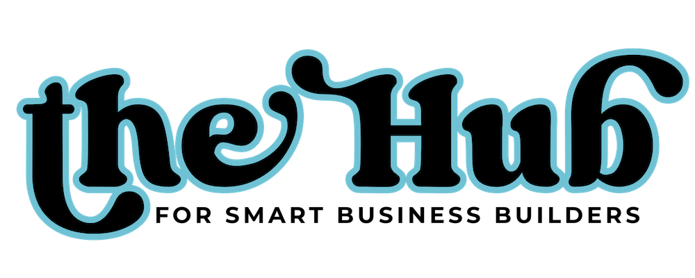 The Hub for Smart Business Builders